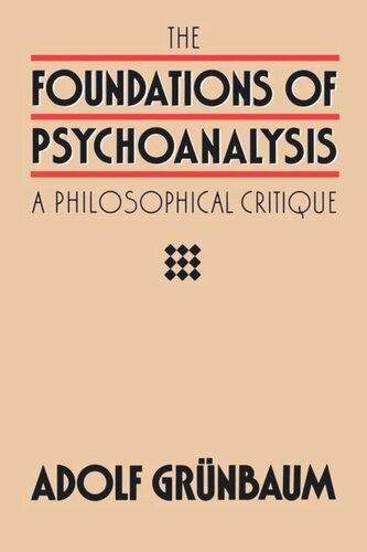 The Foundations of Psychoanalysis: A Philosophical Critique