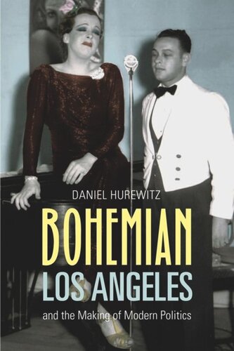 Bohemian Los Angeles: and the Making of Modern Politics