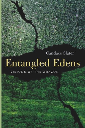 Entangled Edens: Visions of the Amazon