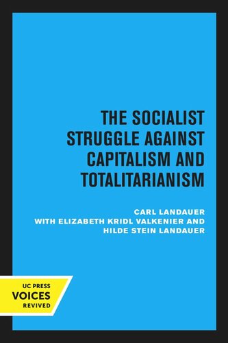 European Socialism: Volume 2 The Socialist Struggle Against Capitalism and Totalitarianism