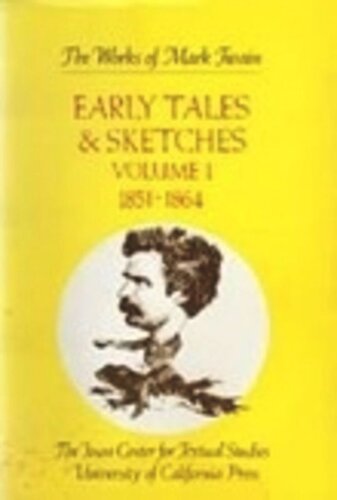 Early Tales and Sketches. Volume 1 Early Tales and Sketches, Volume 1: 1851-1864