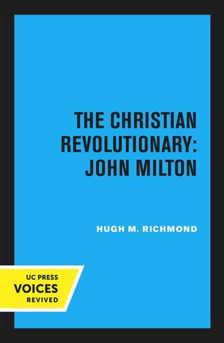 The Christian Revolutionary: John Milton