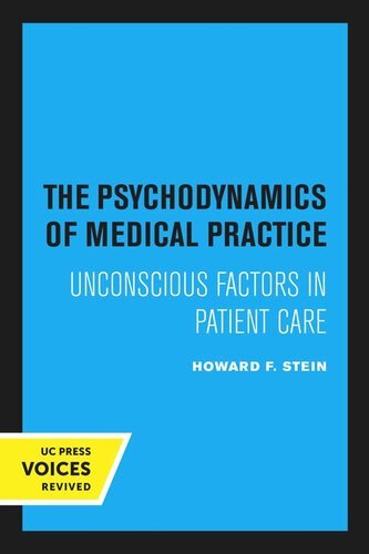 The Psychodynamics of Medical Practice