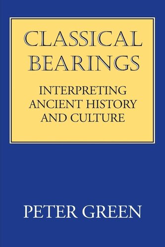 Classical Bearings: Interpreting Ancient History and Culture