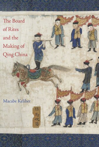 The Board of Rites and the Making of Qing China