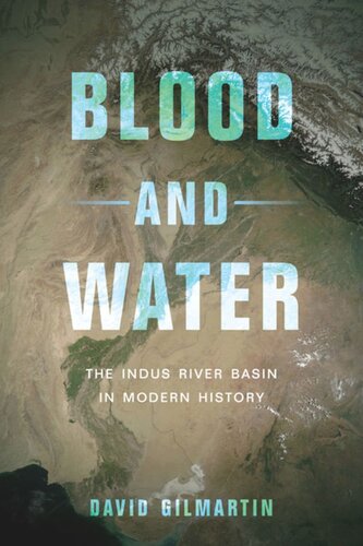 Blood and Water: The Indus River Basin in Modern History