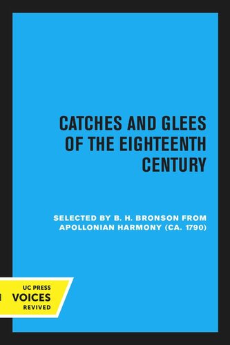 Catches and Glees of the Eighteenth Century, Selected from Appolonian Harmony (ca. 1790)