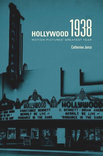 Hollywood 1938: Motion Pictures' Greatest Year