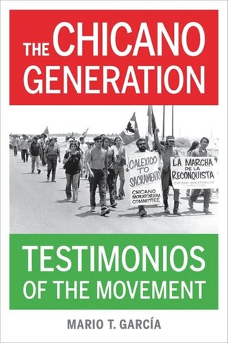 The Chicano Generation: Testimonios of the Movement