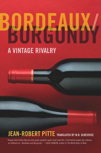 Bordeaux/Burgundy: A Vintage Rivalry