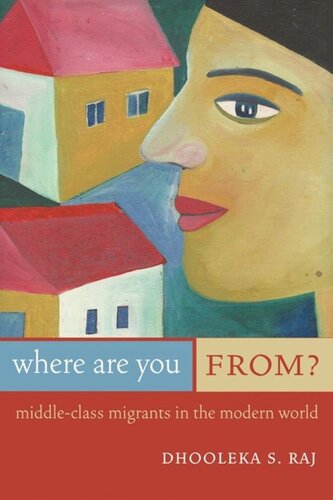 Where Are You From?: Middle-Class Migrants in the Modern World