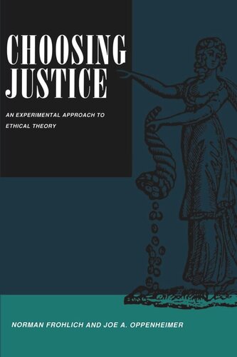 Choosing Justice: An Experimental Approach to Ethical Theory