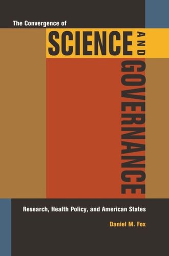 The Convergence of Science and Governance: Research, Health Policy, and American States