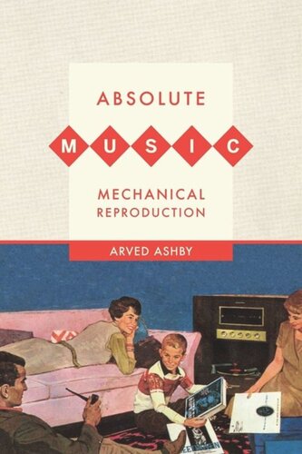 Absolute Music, Mechanical Reproduction