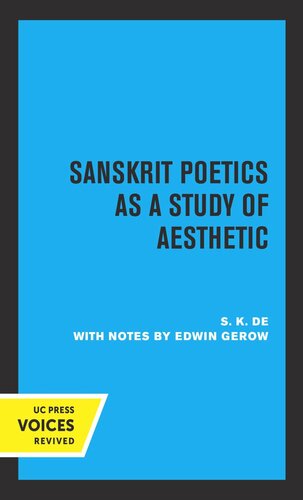 Sanskrit Poetics as a Study of Aesthetic