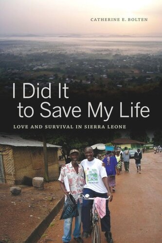 I Did It to Save My Life: Love and Survival in Sierra Leone