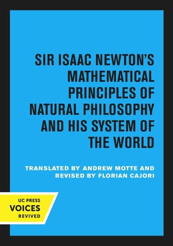 Sir Isaac Newton’s mathematical principles on natural philosophy and his system of the world: Volume 2 The System of the World