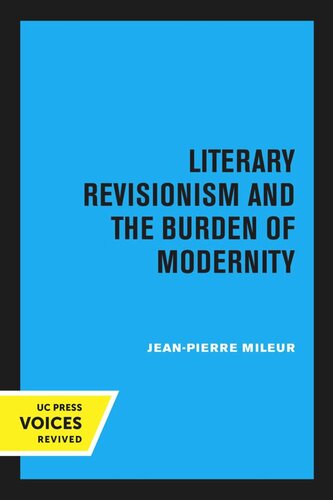 Literary Revisionism and the Burden of Modernity