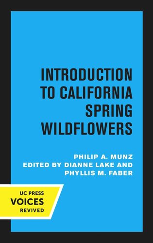 Introduction to California Spring Wildflowers of the Foothills, Valleys, and Coast