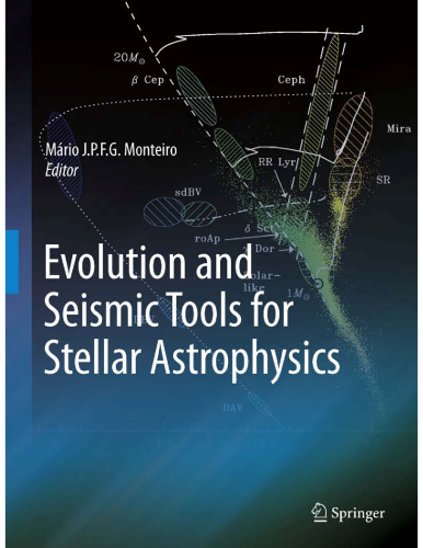 Evolution and Seismic Tools for Stellar Astrophysics