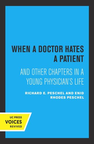 When A Doctor Hates A Patient: And Other Chapters in a Young Physician's Life