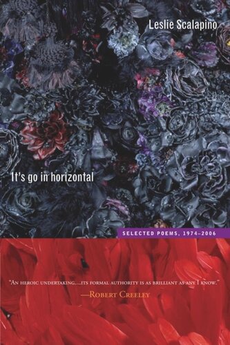 It’s go in horizontal: Selected Poems, 1974–2006