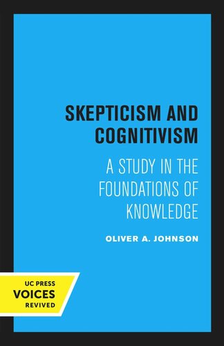 Skepticism and Cognitivism: A Study in the Foundations of Knowledge