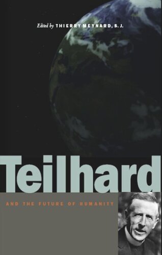 Teilhard and the Future of Humanity