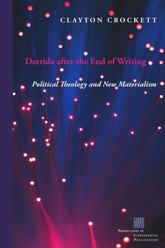 Derrida after the End of Writing: Political Theology and New Materialism