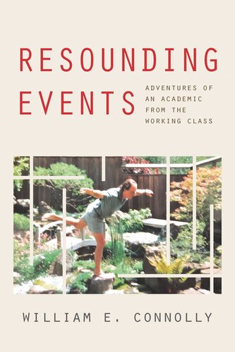 Resounding Events: Adventures of an Academic from the Working Class