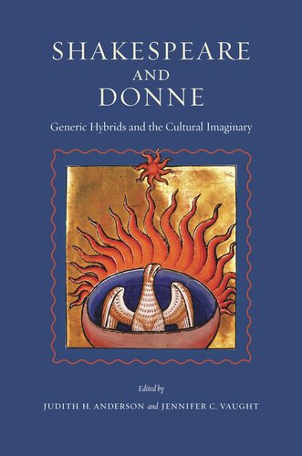 Shakespeare and Donne: Generic Hybrids and the Cultural Imaginary