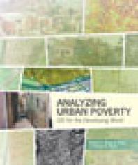 Analyzing Urban Poverty: GIS for the Developing World