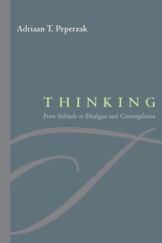 Thinking: From Solitude to Dialogue and Contemplation