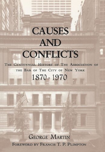 Causes and Conflicts: The Centennial History of the Association of the Bar of NYC