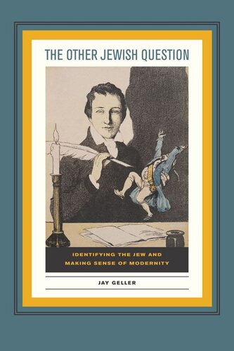 The Other Jewish Question: Identifying the Jew and Making Sense of Modernity