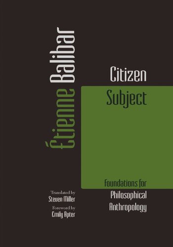 Citizen Subject: Foundations for Philosophical Anthropology