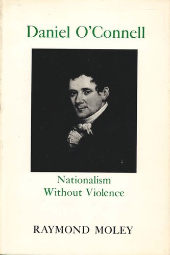 Daniel O'Connell: Nationalism Without Violence