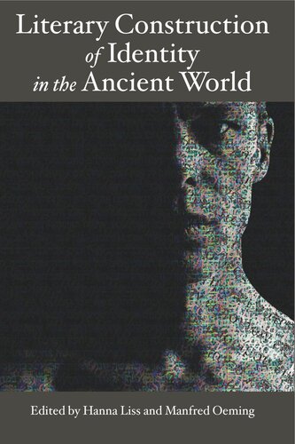 Literary Construction of Identity in the Ancient World: Proceedings of the Conference Literary Fiction and the Construction of Identity in Ancient Literatures: Options and Limits of Modern Literary Approach