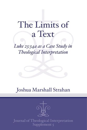 The Limits of a Text: Luke 23:34a as a Case Study in Theological Interpretation