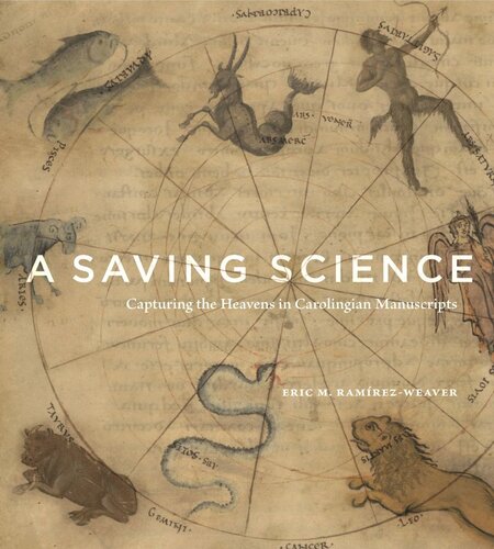 A Saving Science: Capturing the Heavens in Carolingian Manuscripts