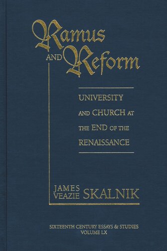 Ramus and Reform: University and Church at the End of the Renaissance