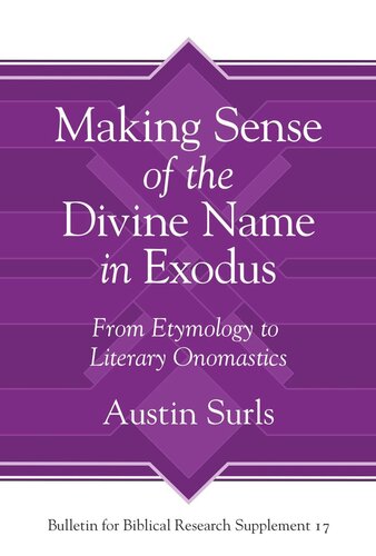 Making Sense of the Divine Name in the Book of Exodus: From Etymology to Literary Onomastics