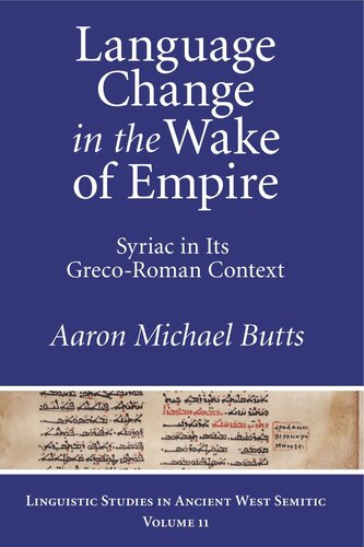 Language Change in the Wake of Empire: Syriac in Its Greco-Roman Context