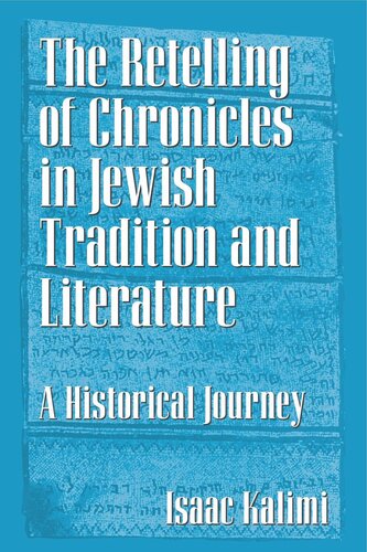 The Retelling of Chronicles in Jewish Tradition and Literature: A Historical Journey