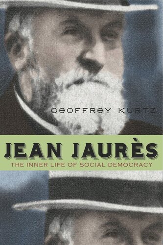 Jean Jaurès: The Inner Life of Social Democracy