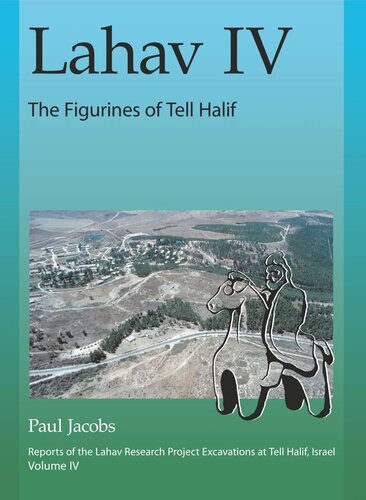 Lahav IV: The Figurines of Tell Halif