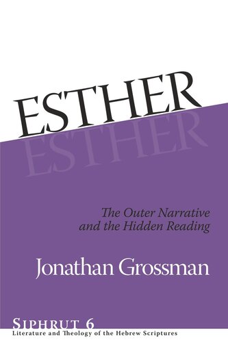 Esther: The Outer Narrative and the Hidden Reading