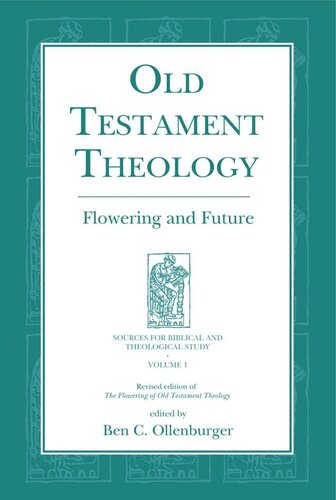 Old Testament Theology: Flowering and Future