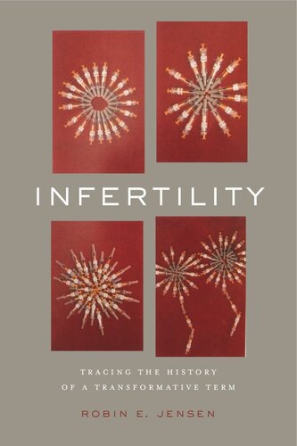 Infertility: Tracing the History of a Transformative Term