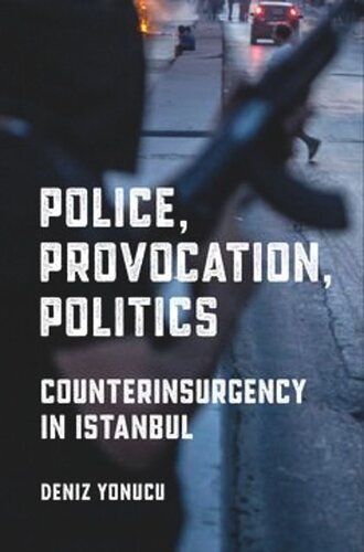 Police, Provocation, Politics: Counterinsurgency in Istanbul